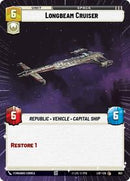 Longbeam Cruiser (Hyperspace Foil) [Legends of the Force]