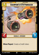 Champion's KT9 Podracer (232/264) (232/264) [A Lawless Time]