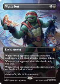 Waste Not (Borderless) [Commander: Teenage Mutant Ninja Turtles]